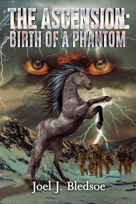 The Ascension: Birth of a Phantom by Bledsoe, Joel J.