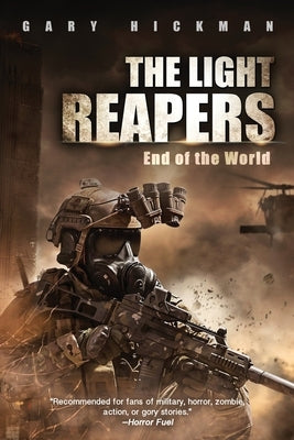The Light Reapers: End of the World by Hickman, Gary