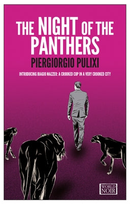 The Night of the Panthers by Pulixi, Piergiorgio