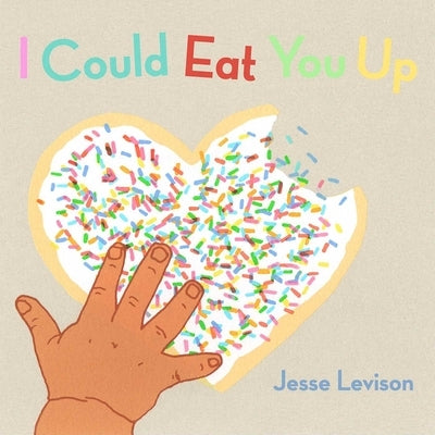 I Could Eat You Up by Levison, Jesse