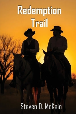 Redemption Trail by McKain, Steven D.