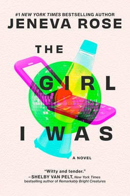 The Girl I Was by Rose, Jeneva