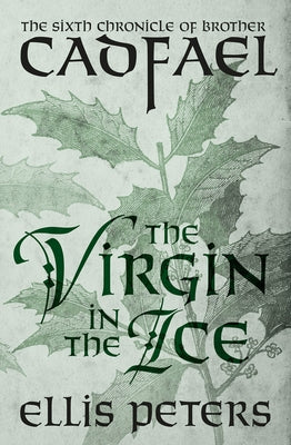 The Virgin in the Ice by Peters, Ellis