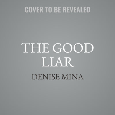 The Good Liar by Mina, Denise