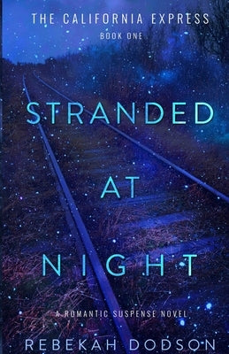 Stranded At Night by Dodson, Rebekah