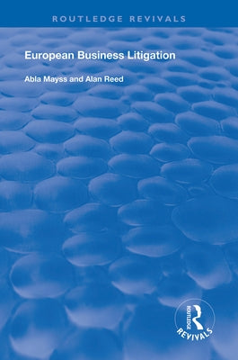 European Business Litigation by Mayss, Abla