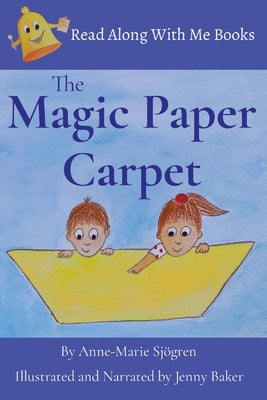 The Magic Paper Carpet by Sjogren, Anne-Marie