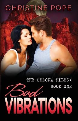 Bad Vibrations by Pope, Christine