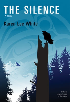 The Silence by White, Karen Lee