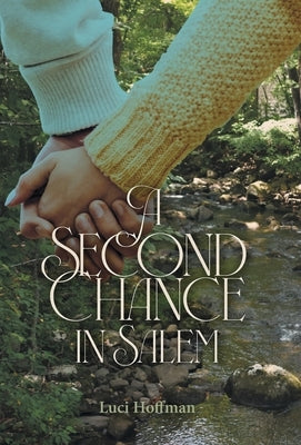 A Second Chance in Salem by Hoffman, Luci
