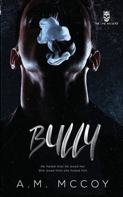 Bully by McCoy, A. M.