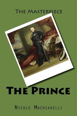 The Prince by Machiavelli, Nicolo
