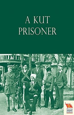 A Kut Prisoner by Bishop, C. W. H.