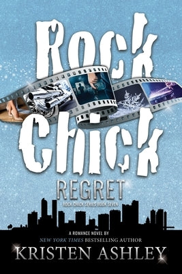 Rock Chick Regret by Ashley, Kristen