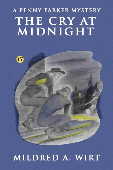 The Cry at Midnight by Wirt, Mildred A.