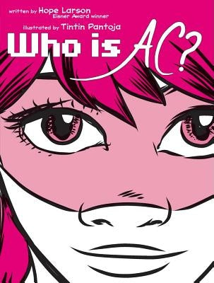 Who Is Ac? by Larson, Hope