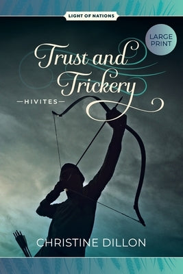 Trust and Trickery - Hivites by Dillon, Christine