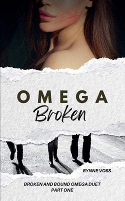 Omega Broken by Voss, Rynne