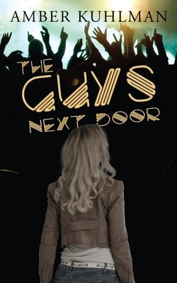 The Guys Next Door by Kuhlman, Amber