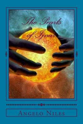 The Pearls of Ijnar: The Coral Saga: Volume Two by Niles, Angelo