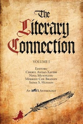 The Literary Connection: Volume I by Antao-Xavier, Cheryl