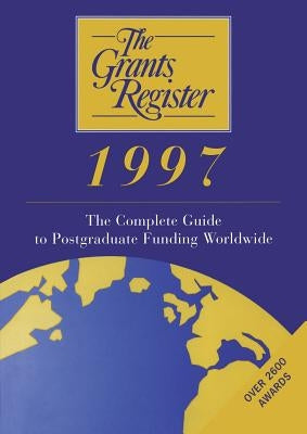 The Grants Register 1997 by Austin, Ruth