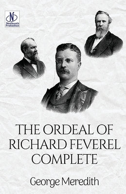 The Ordeal of Richard Feverel - Complete by Meredith, George