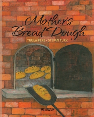 Mother's Bread Dough by Pere, Tuula