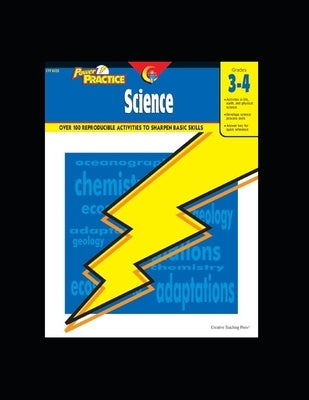 Creative Teaching Power Practice: Science Grade 3-4 Activity Workbook: Over 100 Reproducible Activities to Sharpen Basic Skills by Marks, Marilyn