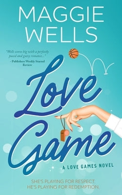 Love Game by Wells, Maggie