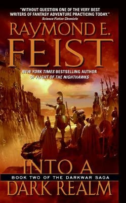 Into a Dark Realm by Feist, Raymond E.