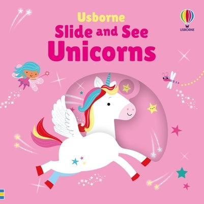 Slide and See Unicorns by Watt, Fiona