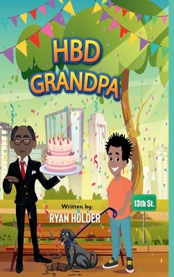 Hbd Grandpa by Holder, Ryan