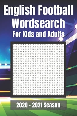 English Football Wordsearch for Kids and Adults: Covering all teams in the English Football League. Premier, Championship, League One, League Two by Designs, Red Mountain