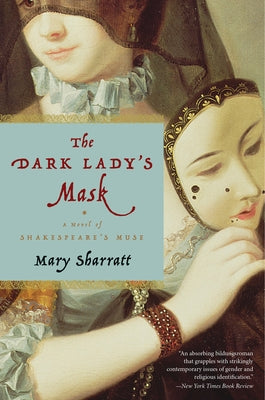 Dark Lady's Mask by Sharratt, Mary