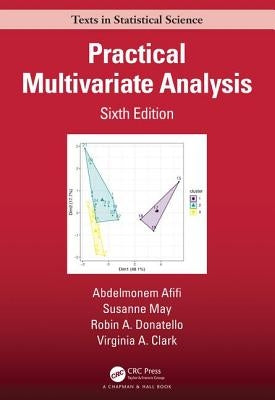 Practical Multivariate Analysis by Afifi, Abdelmonem