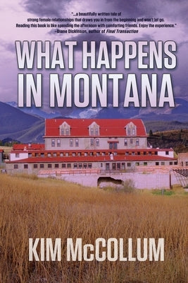 What Happens in Montana by McCollum, Kim