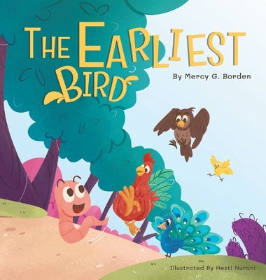 The Earliest Bird by Borden, Mercy G.