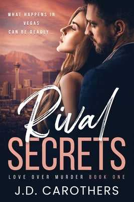 Rival Secrets by Carothers, J. D.