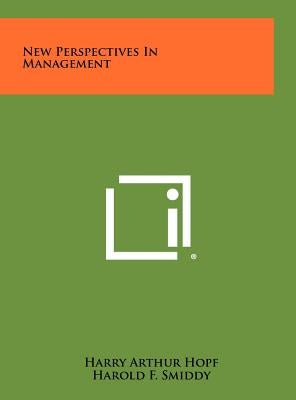 New Perspectives In Management by Hopf, Harry Arthur