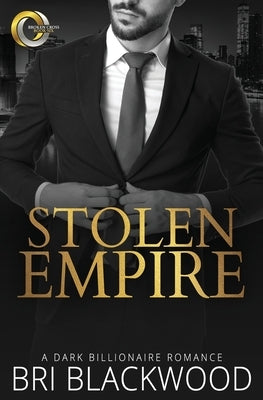 Stolen Empire by Blackwood, Bri