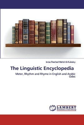 The Linguistic Encyclopedia by Al-Kubaisy, Israa Rashed Mahdi