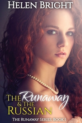 The Runaway & The Russian by Bright, Helen