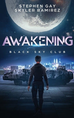 Awakening (Black Sky Club, Book 1) by Ramirez, Skyler