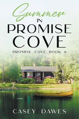 Summer in Promise Cove by Dawes, Casey