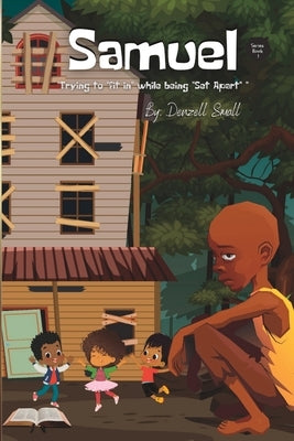 Samuel: Trying to "Fit in" while being "Set Apart" by Small, Denzell