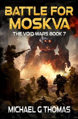 Battle for Moskva by Thomas, Michael G.