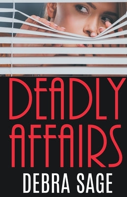 Deadly Affairs by Sage, Debra