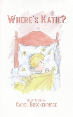 Where's Katie? by Breckenridge, Carol