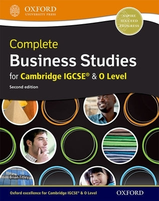 Complete Business Studies for Cambridge Igcse and O Level by Titley, Brian